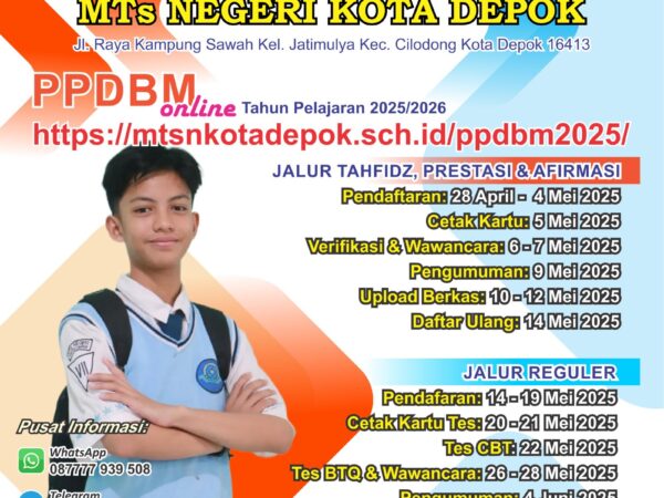 Penerimaan Peserta Didik Baru (PPDB) MTs Negeri (MTsN) Kota Depok untuk Tahun Pelajaran 2025/2026 Telah diBuka Penerimaan Peserta Didik Baru (PPDB) MTs Negeri (MTsN) Kota Depok untuk Tahun Pelajaran 2025/2026 Telah diBuka